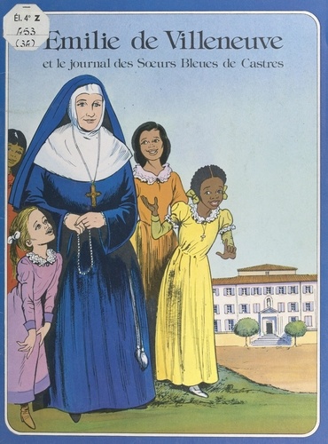 Émilie de Villeneuve et le journal des Sœurs Bleues de Castres