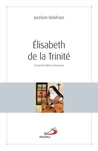 Elisabeth de la Trinité - Un grand silence amoureux.pdf