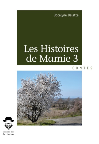 Les Histoires de Mamie. Tome 3