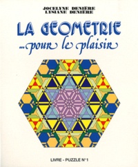 Jocelyne Denière - La géometrie... pour le plaisir.