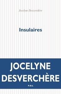 Téléchargement d'ebooks mobiles Insulaires par Jocelyne Desverchère DJVU MOBI 9782818049389 en francais