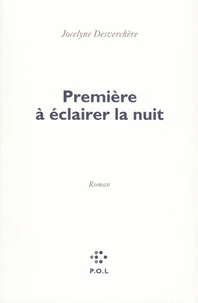 Première à éclairer la nuit
