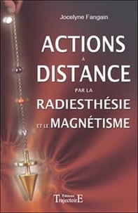 Jocelyne Fangain - Actions a distance.