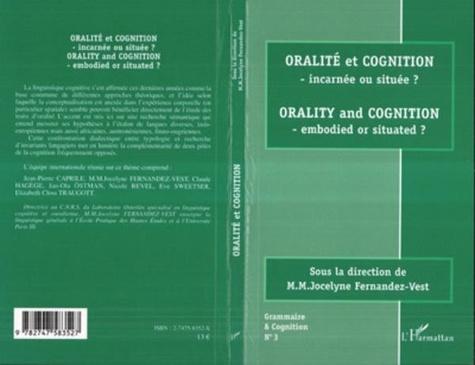 Jocelyne Fernandez-Vest - Oralité et cognition : Orality and cognition - Incarnée ou située ? Embodied or situated?.