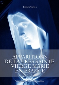 Jocelyne Genton - Apparitions de la Très Sainte Vierge Marie en France.