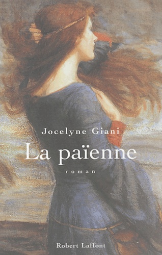 Jocelyne Giani - La païenne.