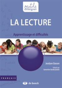 Jocelyne Giasson - La lecture - Apprentissage et difficultés.
