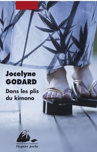 Jocelyne Godard - Dans les plis du kimono.