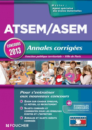 Jocelyne Guérin et Brigitte Le Page - Atsem/Asem - annales corrigées - Concours 2013 - Fonction publique territoriale, ville de Paris.