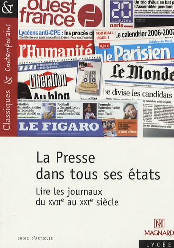 Jocelyne Hubert - La Presse dans tous ses états - Lire les journaux du XVIIe au XXIe siècle.