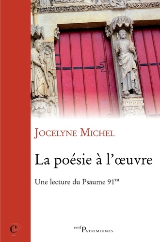Jocelyne Michel - La poésie à l'oeuvre - Une lecture du Psaume 91.