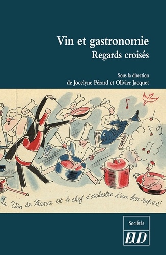 Jocelyne Pérard et Olivier Jacquet - Vin et gastronomie - Regards croisés.