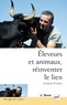 Jocelyne Porcher - Eleveurs et animaux, réinventer le lien.