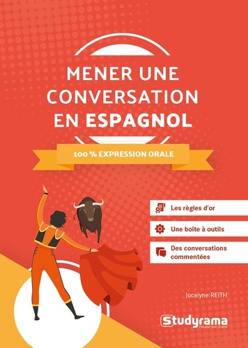 Mener une conversation en espagnol. 100% expression orale