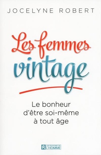 Jocelyne Robert - Les femmes vintage.