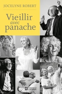 Jocelyne Robert - Vieillir avec panache - VIEILLIR AVEC PANACHE [NUM].