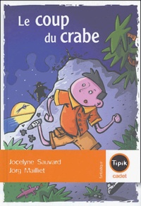 Jocelyne Sauvard - Le coup du crabe.