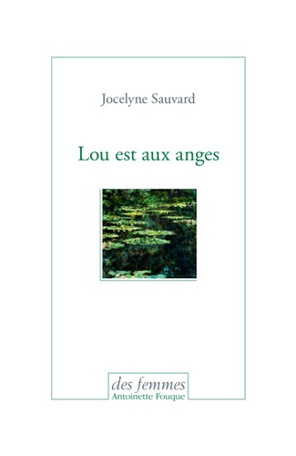 Jocelyne Sauvard - Lou est aux anges.