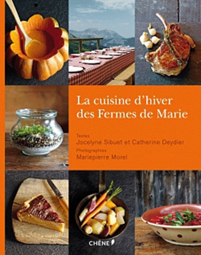 Jocelyne Sibuet - La cuisine d'hiver des Fermes de Marie.