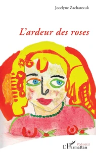 L’ardeur des roses