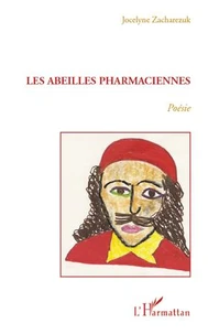 Les abeilles pharmaciennes