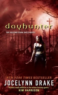 Jocelynn Drake - Dayhunter - The Second Dark Days Novel.