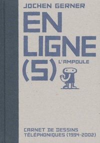 Jochen Gerner - En ligne(s) - Carnet de dessins téléphoniques (1994-2002).
