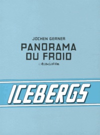 Jochen Gerner - Panorama du froid.