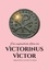 Das unglaubliche Leben des Victorinus Victor. aufgeschrieben von Jochen Groddeck