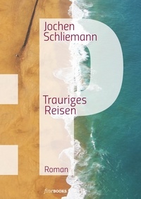 Jochen Schliemann et Alexander Broicher - P - Trauriges Reisen.