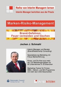 Jochen Schmahl - Marken-Risiko-Management - Brand-Gefahren: Feuer vermeiden und löschen.