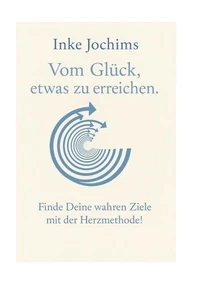 Vom Glück, etwas zu erreichen