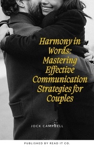  Jock Campbell - Harmony in Words: Mastering Effective Communication Strategies for Couples - Personal well being in multiple modules, #4.