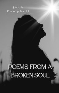  Jock Campbell - Poems from a Broken Soul.