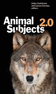 Jodey Castricano et Lauren Corman - Animal Subjects 2.0.