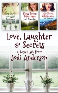  Jodi Anderson - Love, Laughter &amp; Secrets: Boxed set of three romantic comedies.