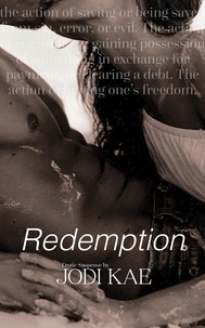  Jodi Kae - Redemption - Saved by Love, #6.