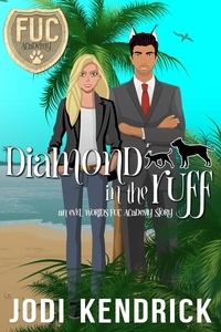  Jodi Kendrick - Diamond in the Ruff - FUC Academy, #15.