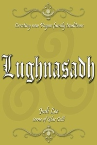  Jodi Lee - Lughnasadh - Creating New Pagan Family Traditions, #6.
