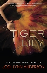 Jodi Lynn Anderson - Tiger Lily.