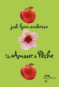 Jodi Lynn Anderson - Un amour de pêche.