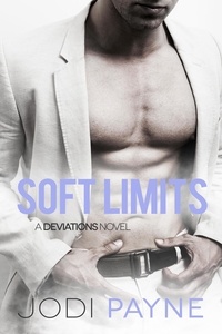  Jodi Payne - Soft Limits: A Deviations Novel - The Deviations Series, #6.