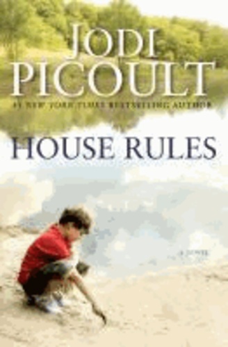 Jodi Picoult - House Rules - A Novel.