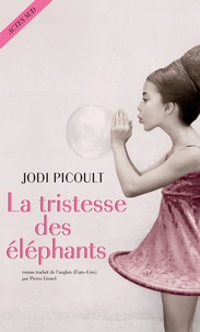 Jodi Picoult - La tristesse des éléphants.