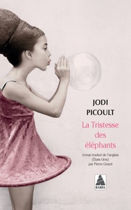 Jodi Picoult - La tristesse des éléphants.