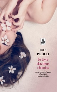 Jodi Picoult - Le Livre des deux chemins.