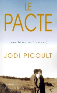 Le Pacte. Une Histoire D'Amour