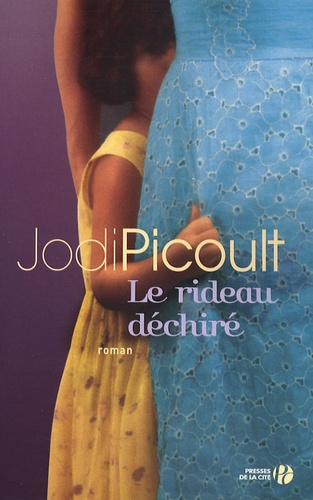 Jodi Picoult - Le rideau déchiré.