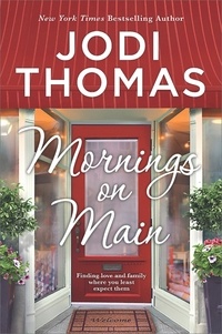 Jodi Thomas - Mornings On Main.