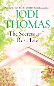 Jodi Thomas - The Secrets of Rosa Lee.